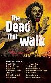 The Dead That Walk