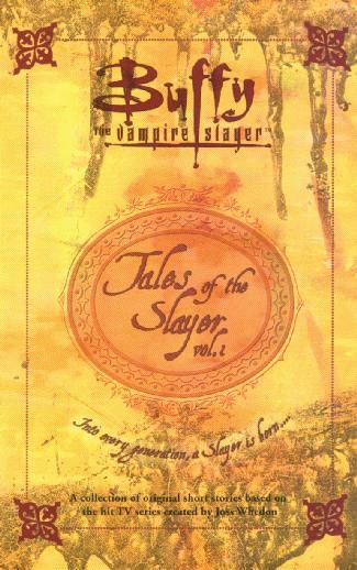 Tales of the Slayer, Vol. 1